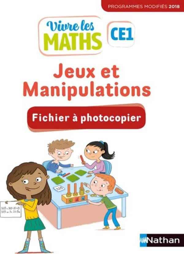 Vivre les maths : jeux et manipulations ; CE1 ; fichier à photocopier (édition 2018)