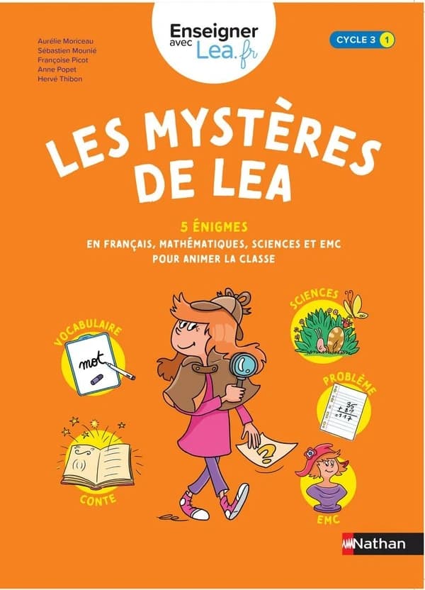 Les mystères de Léa Cycle 3 : 5 énigmes en français, sciences, et EMC pour animer la classe