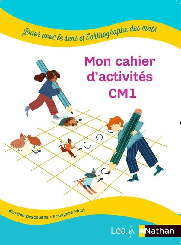 Jouer avec le sens et l'orthographe des mots : CM1 : cahier élève (édition 2022)