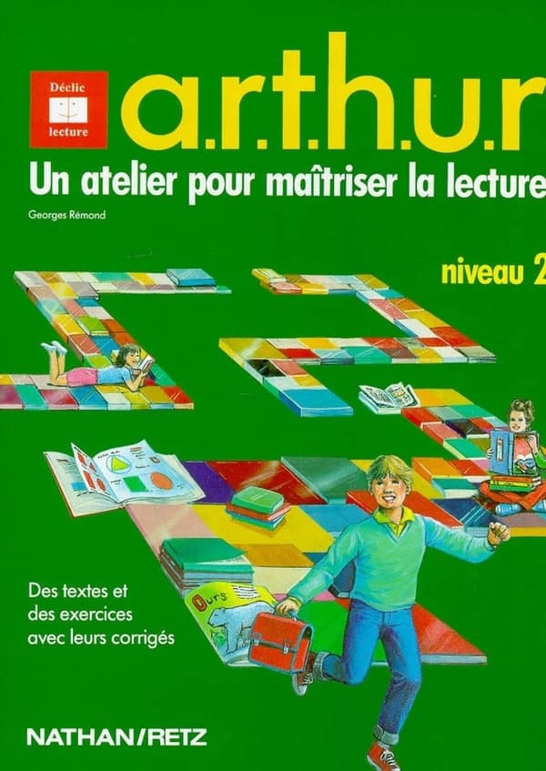 A.r.t.h.u.r., atelier de lecture, renforcement, techniques de lecture, habitudes de lecture, utilisation des compétences = réussite : niveau 2
