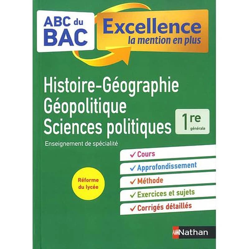 ABC DU BAC EXCELLENCE t.42 ; histoire-géographie, géopolitique, sciences politiques ; 1re (édition 2019)
