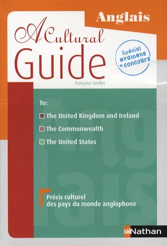 A cultural guide : anglais : précis culturel des pays du monde anglophone