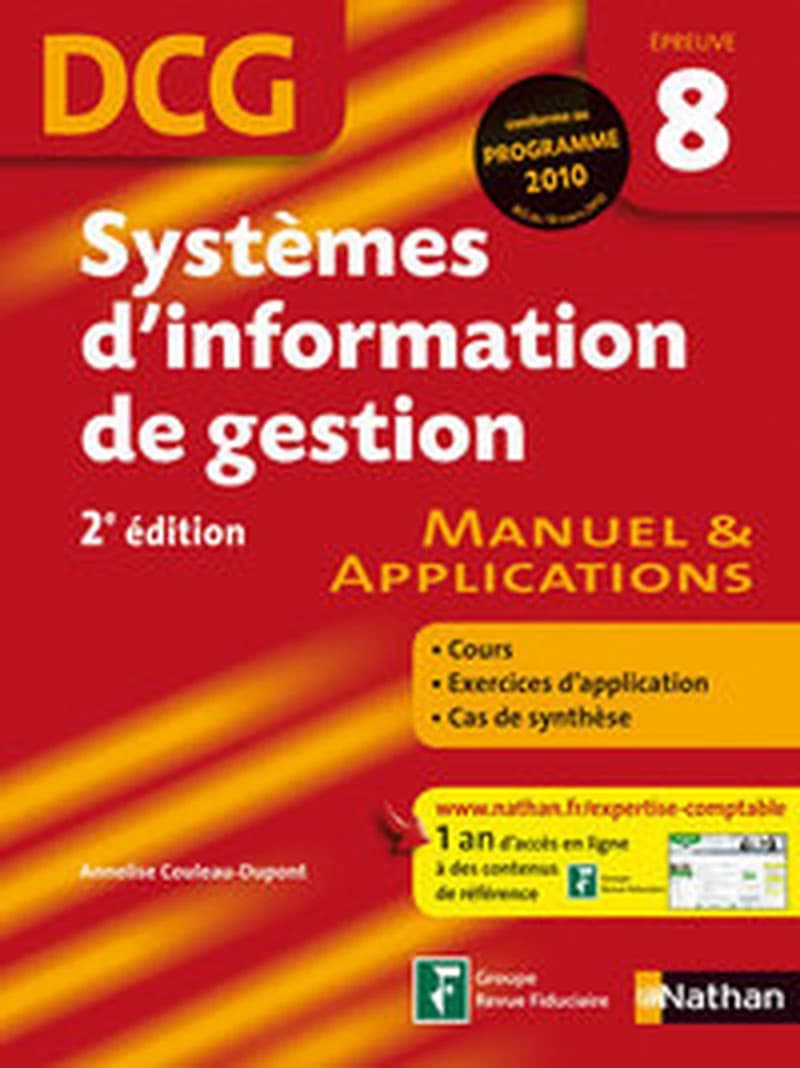 Systèmes d'information de gestion : manuel & applications : épreuve 8 (2e éd., [conforme au nouveau programme 2010]) Annelise Couleau-Dupont