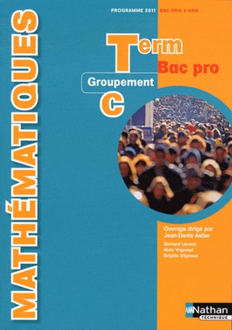MATHEMATIQUES TERM BAC PRO - GROUPEMENT C - LIVRE  ELEVE 2011