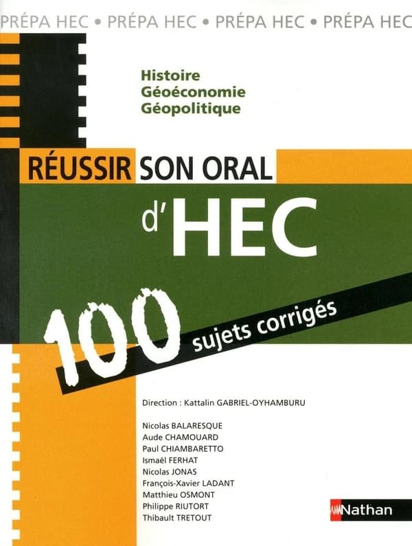 Réussir son oral d'HEC : préparation à l'écrit et à l'oral