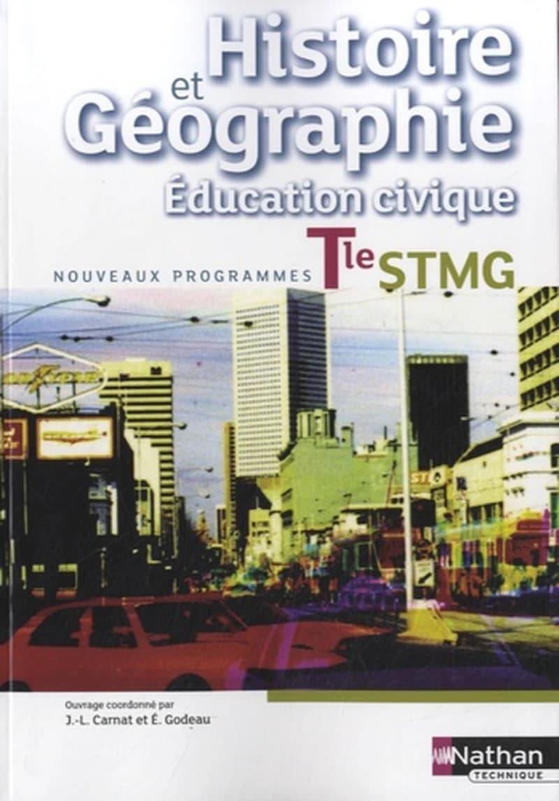 HISTOIRE GEOGRAPHIE EDUCATION CIVIQUE TERM STMG -  LIVREE ELEVE 2013