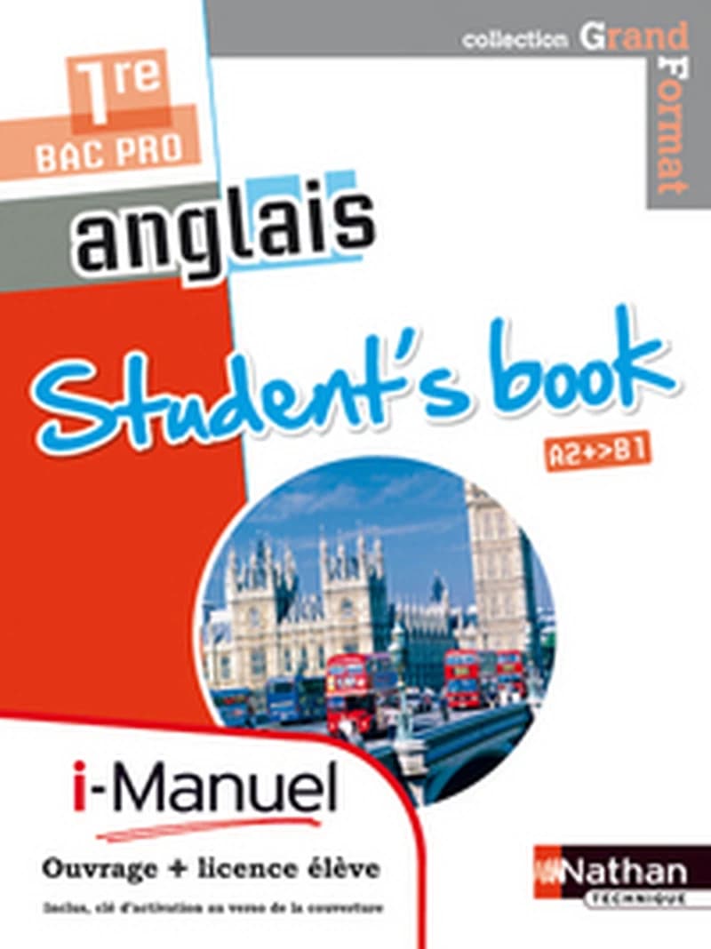 STUDENT'S BOOK 1E BAC PRO A2+>B1 (GRAND FORMAT)  LICENCE NUM