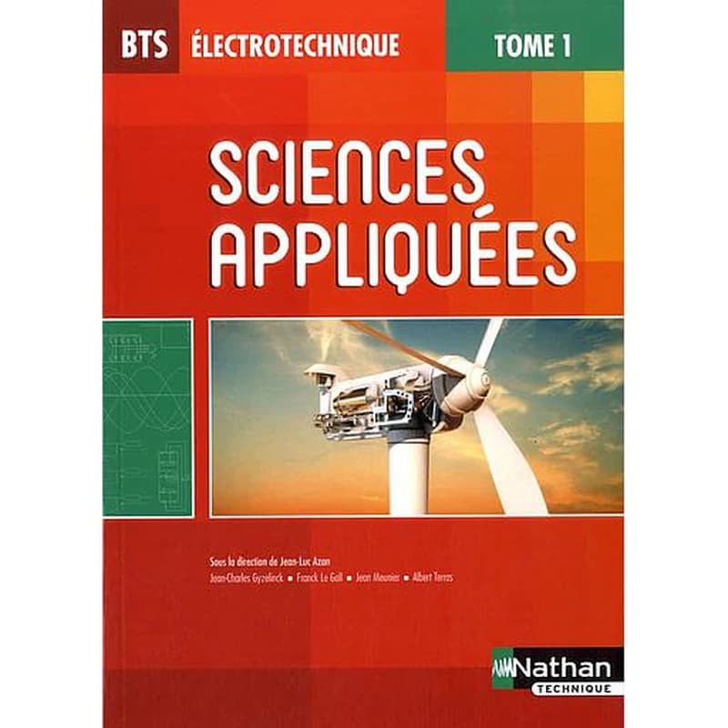 Sciences appliquées. Tome 1 : BTS électrotechnique
