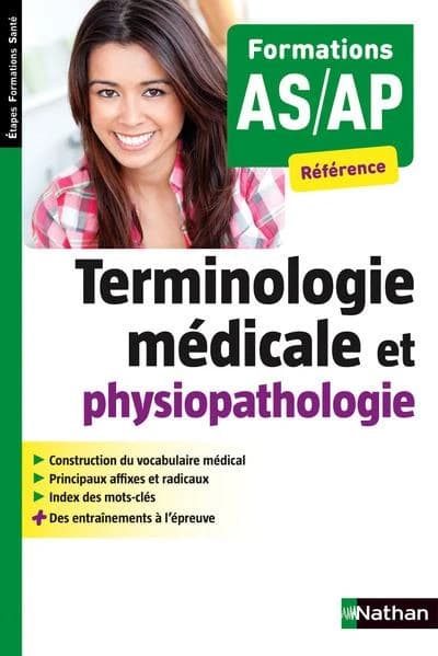 Terminologie médicale et physiopathologie : formations AS-AP référence