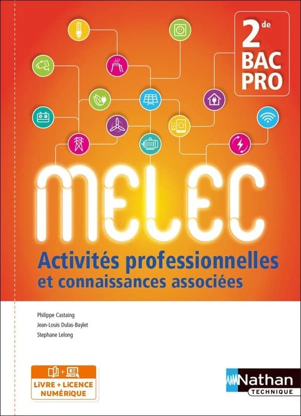Activités professionnelles et connaissances associées ; 2de bac pro Melec ; livre de l'élève (édition 2017)