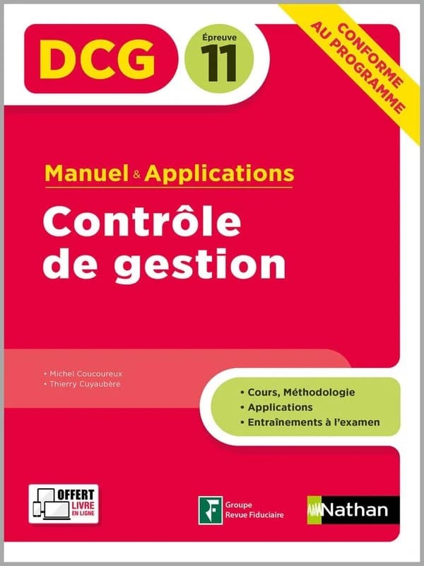 Contrôle de gestion : manuels & applications (5e éd.) Michel Coucoureux, Thierry Cuyaubère