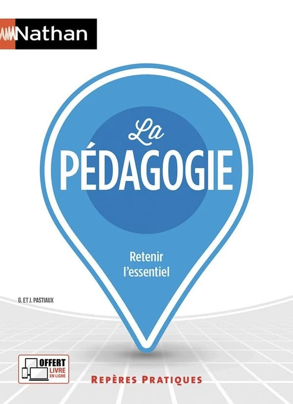 La pédagogie ([Nouvelle éd.]) Georgette et Jean Pastiaux ; avec la collaboration de Christiane Etévé et Yolande Maury