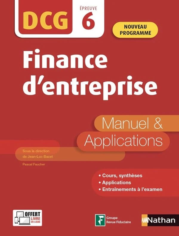 Finance d'entreprise : manuel & applications ([Éd. conforme au] nouveau programme) Pascal Faucher ; sous la direction de Jean-Luc Bazet