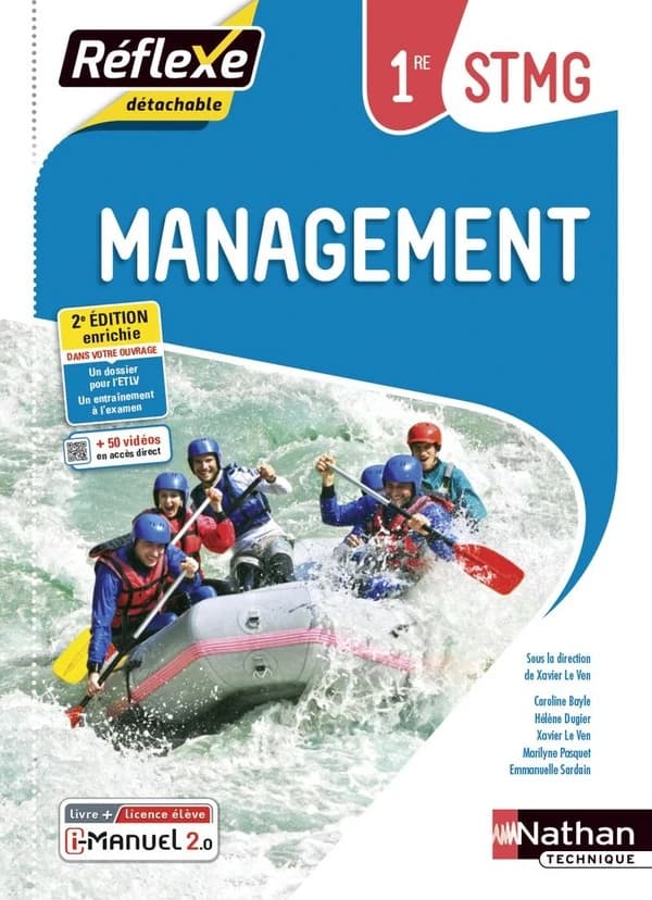 Management : 1re STMG (2e éd. enrichie) sous la direction de Xavier Le Ven ; Caroline Bayle, Hélène Dugier, Xavier Le Ven... [et al.]