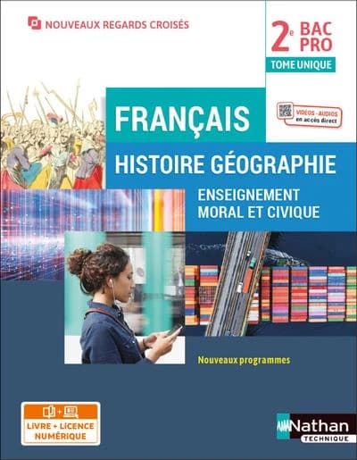 Français : histoire, géographie, enseignement moral et civique : 2de : bac pro : livre + licence élève (édition 2022)