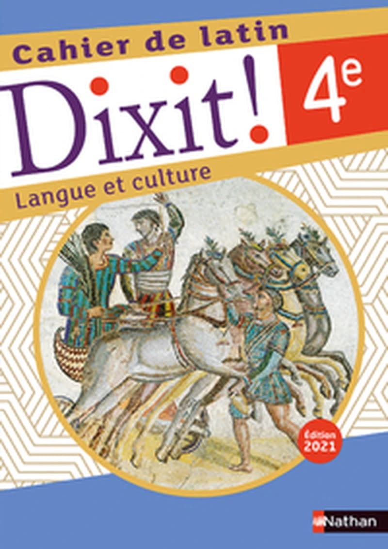 Latin 4e Dixit ! Langue et culture : Cahier de latin