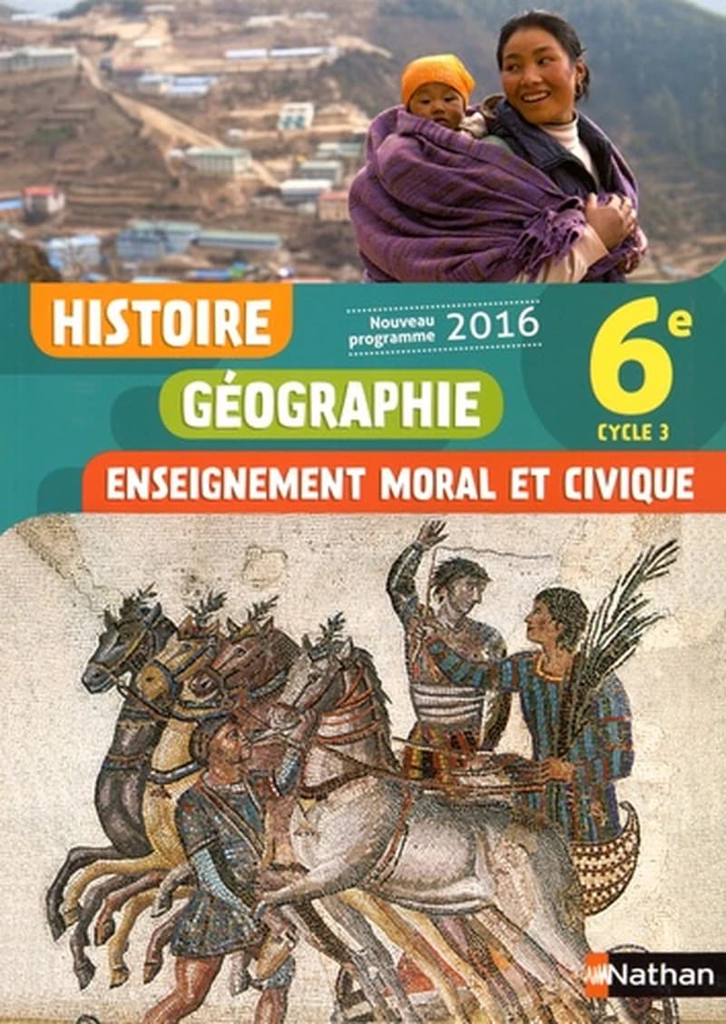 Histoire-géographie, enseignement moral et civique, 6e, cycle 3 : nouveau programme 2016