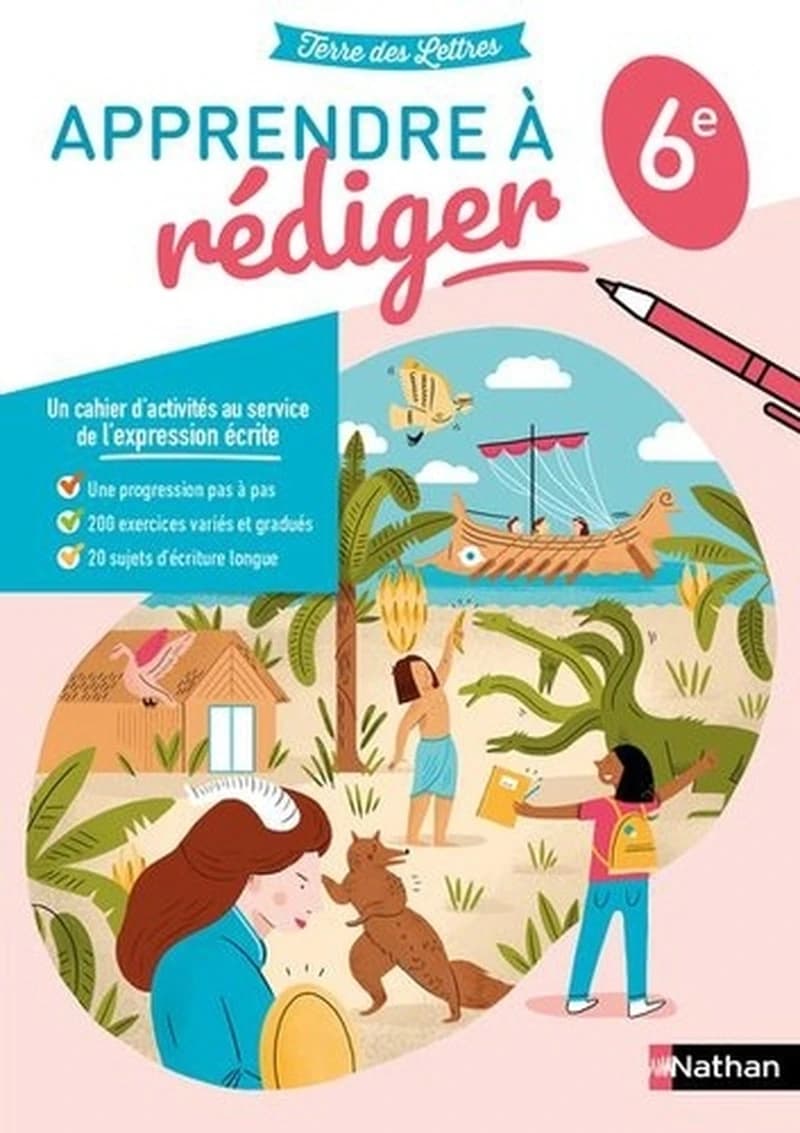 APPRENDRE A REDIGER : 6e : cahier élève (édition 2022)