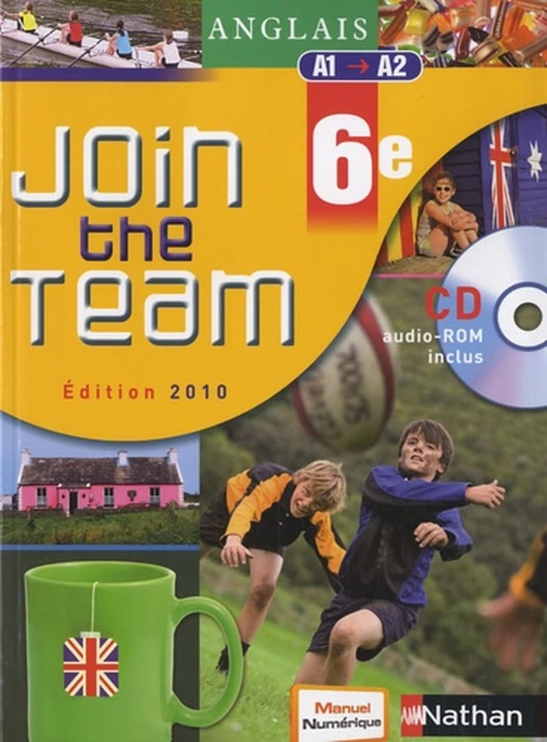 Join the team : anglais 3e : A1-A2 (Éd. 2010) sous la direction de Hélène Adrian,... ; Cyril Dowling,... Sylvain Kustyan,... Sylvie Sandra,... [et al.]