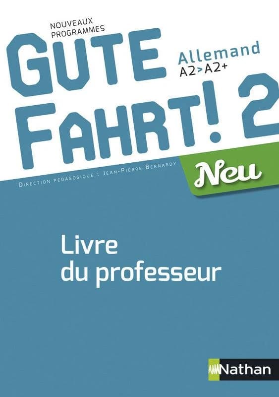 Gute Fahrt ! 2 Neu : allemand ; A2