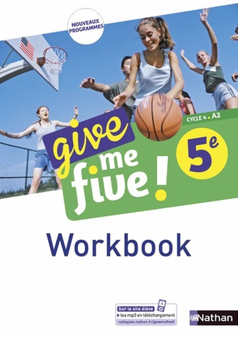 Give me five ! : anglais ; 5e ; workbook (édition 2017)