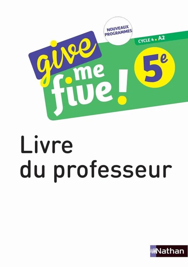 Give me five ! : anglais ; 5e ; livre du professeur (édition 2017)