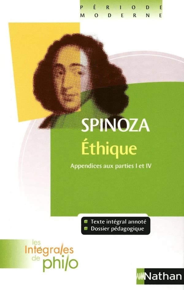 Spinoza ; éthique ; appendices aux parties I et IV