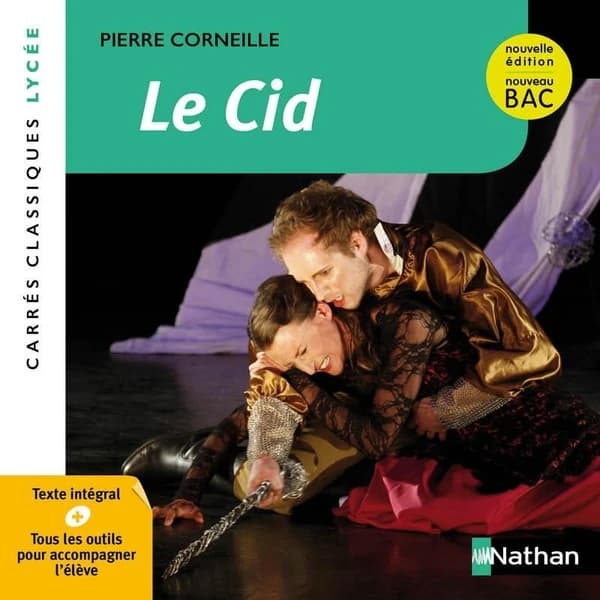 Le Cid : tragi-comédie, 1637-1660 : texte intégral (Nouvelle éd.)