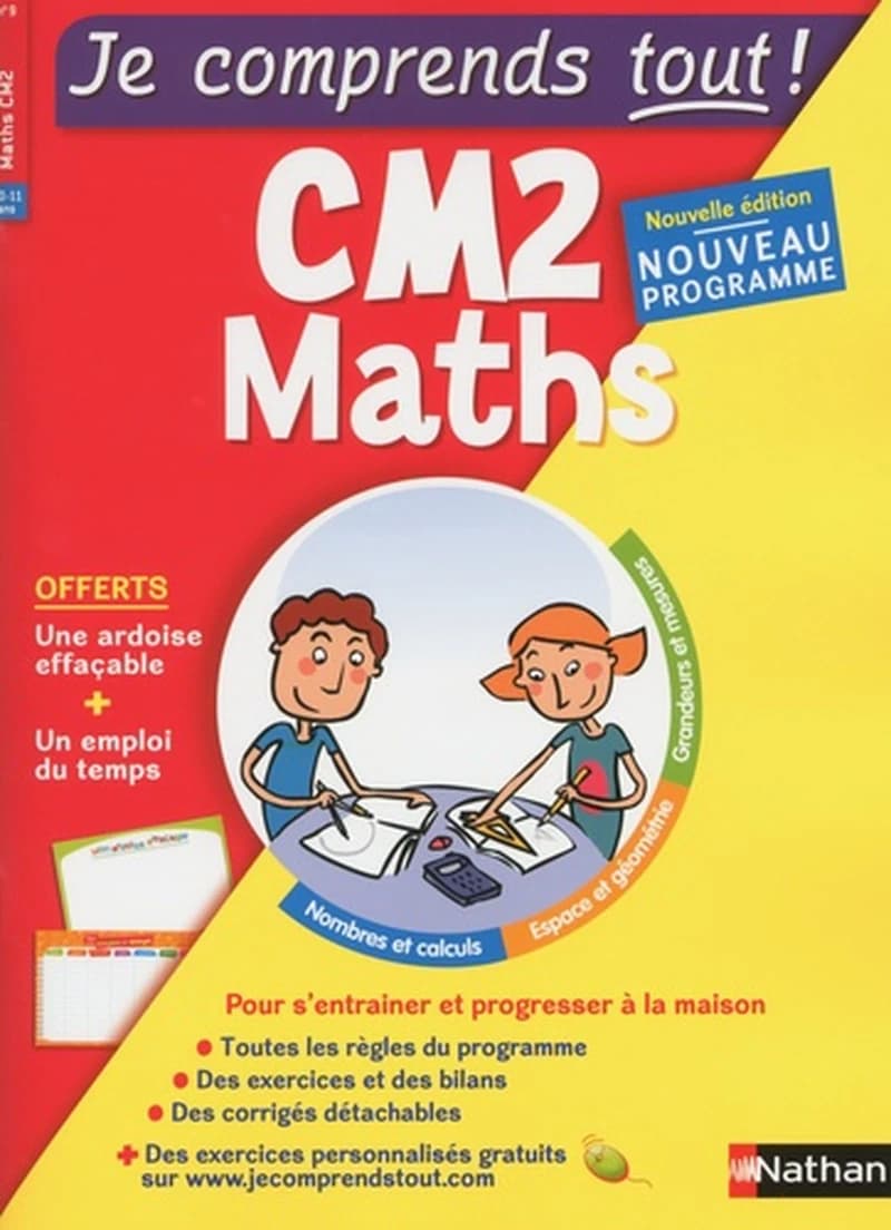 JE COMPRENDS TOUT ! MATHS CM2