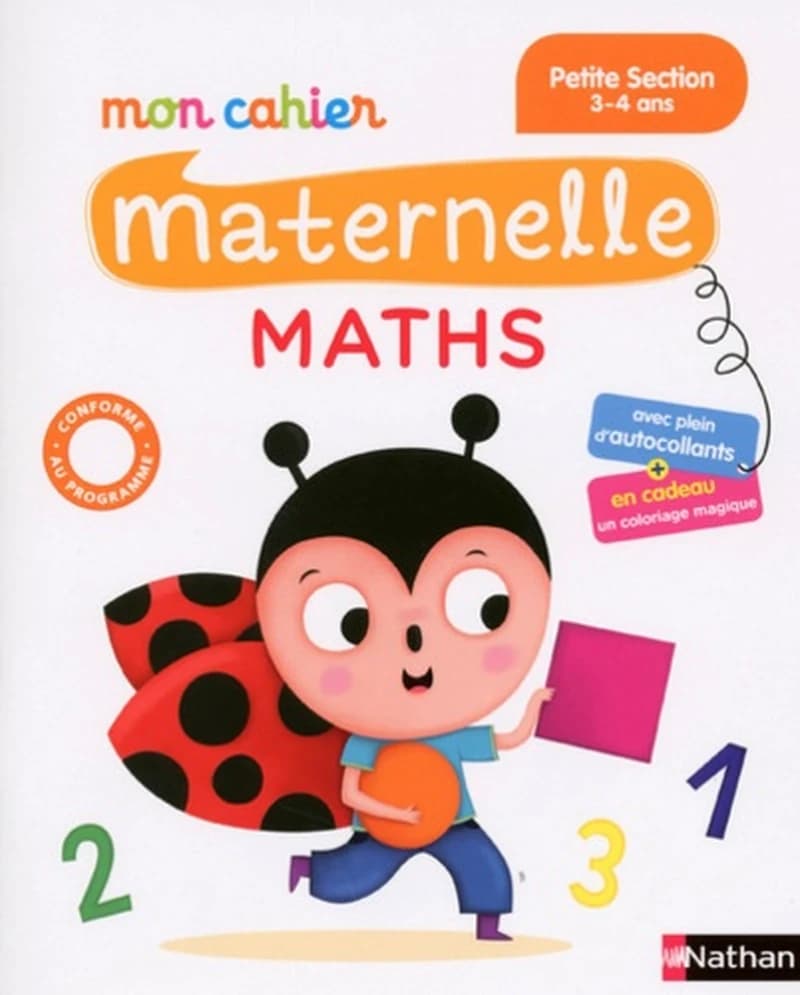 MON CAHIER MATERNELLE MATHS PETITE SECTION 3-4 ANS