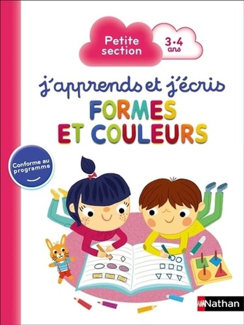 J'apprends et j'écris : formes et couleurs ; petite section ; 3