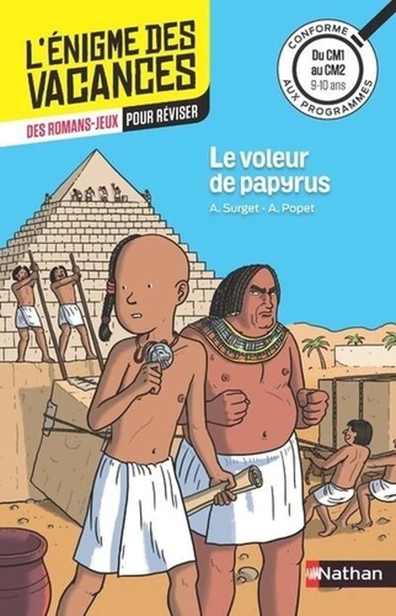 L'énigme des vacances du CM1 au CM2 Le voleur de papyrus