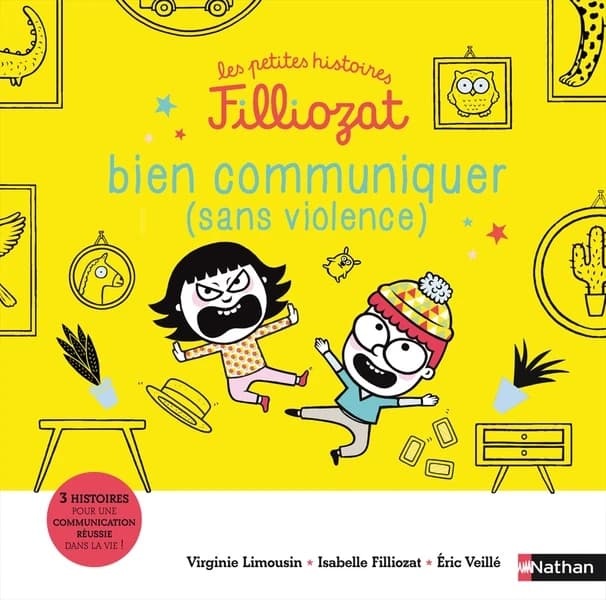Bien communiquer, sans violence : 3 histoires pour une communication réussie dans la vie !