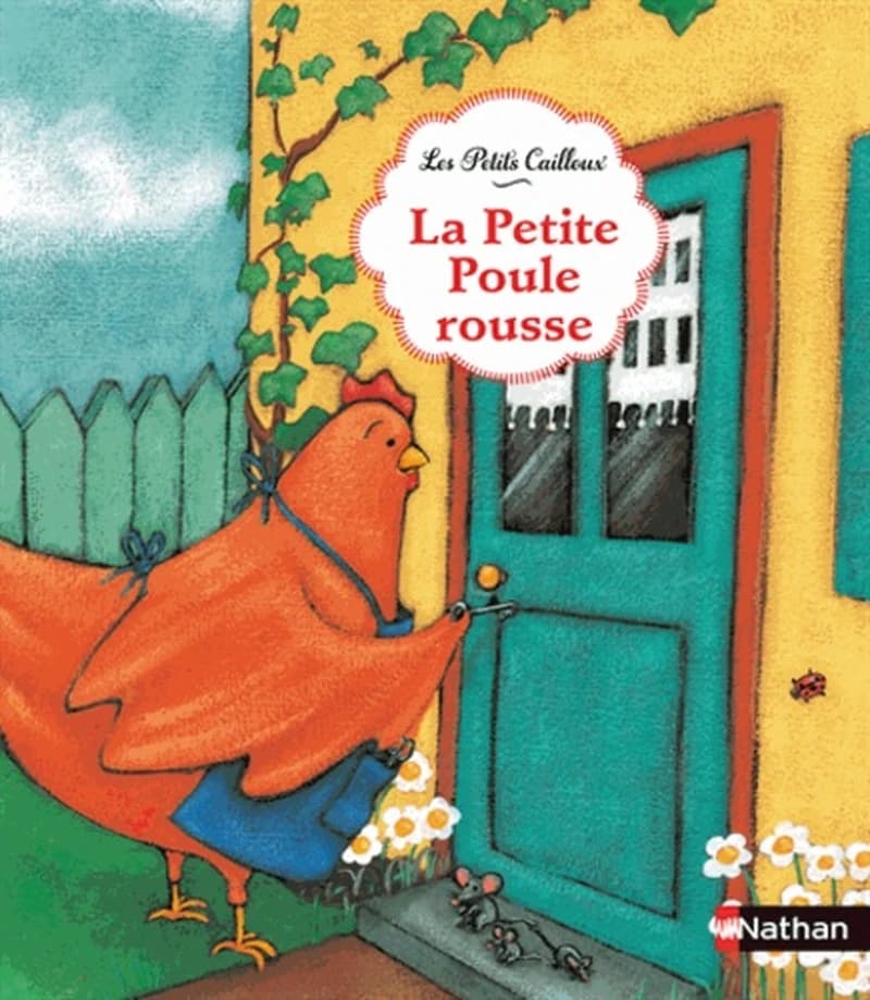 La petite poule rousse : d'après un conte traditionnel