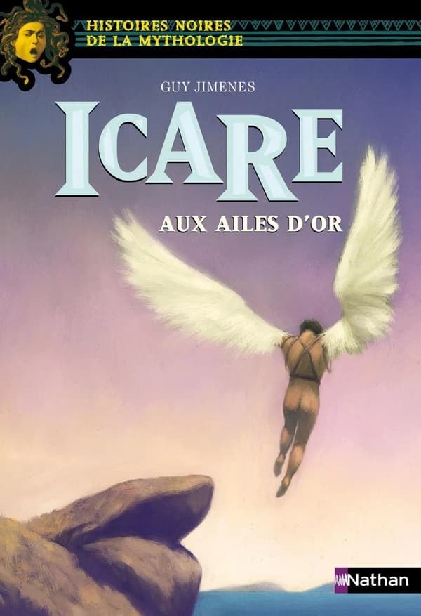 Icare aux ailes d'or (Histoires noires de la mythologie) (French Edition)