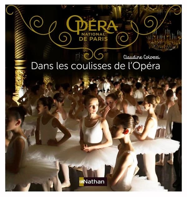 Dans les coulisses de l'Opéra : Opéra national de Paris