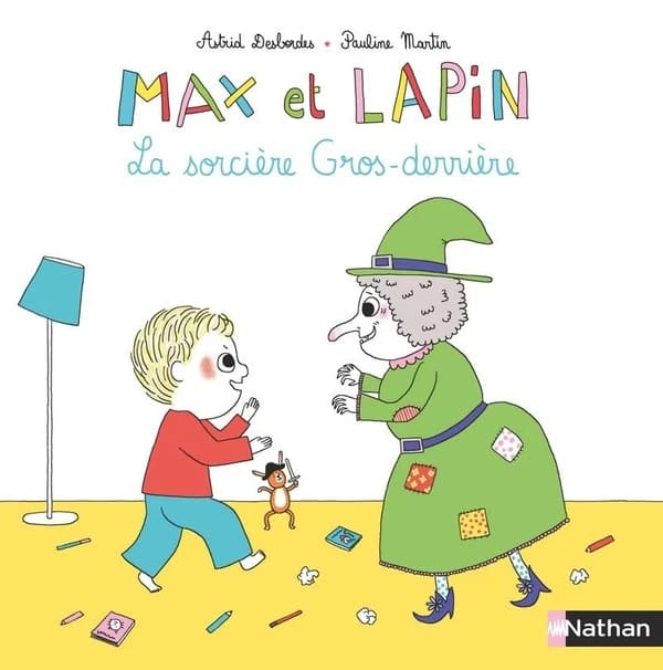 Max et Lapin Tome 4 : la sorcière Gros-derrière