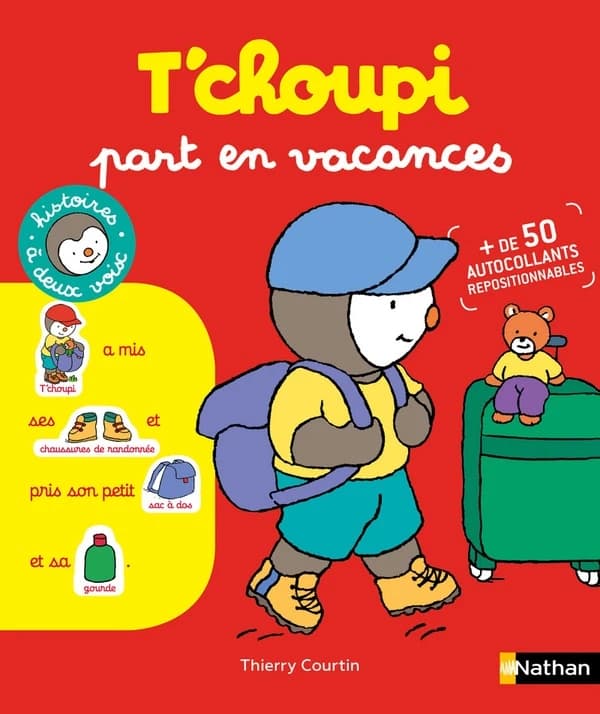 T'choupi part en vacances : + de 50 autocollants repositionnables : [Autocollant]