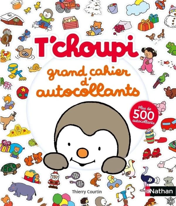 T'choupi : grand cahier d'autocollants : plus de 500 autocollants