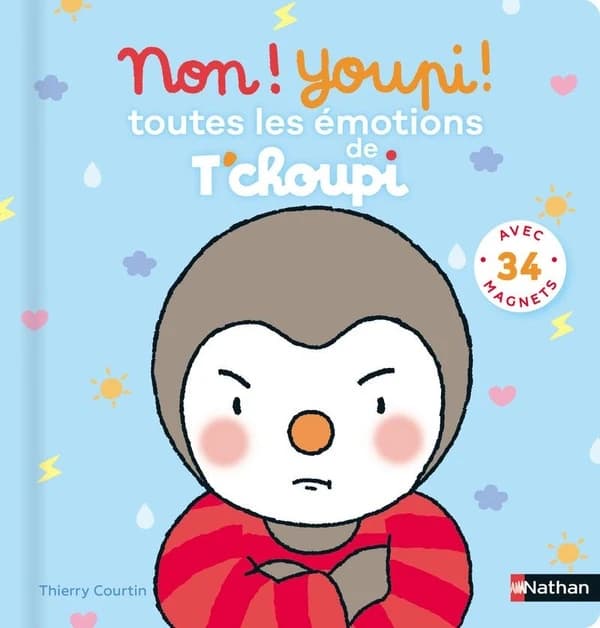 Non ! Youpi ! : toutes les émotions de Tchoupi : avec 34 magnets
