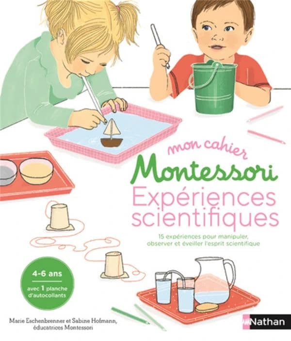 Mon cahier Montessori expériences scientifiques