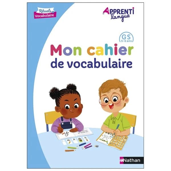 Apprentilangue : mon cahier de vocabulaire ; GS