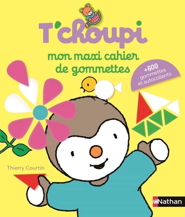 T'choupi ! : mon maxi cahier de gommettes
