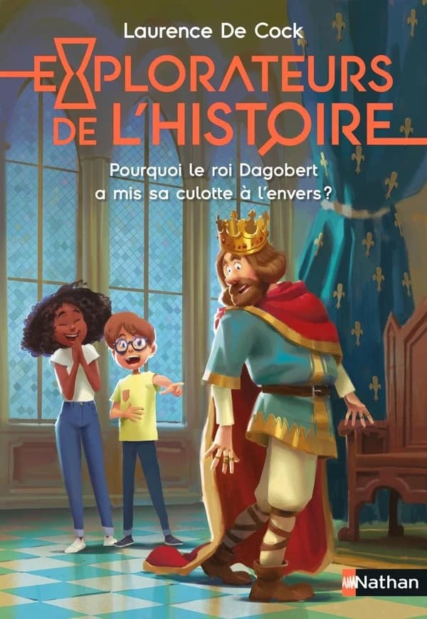 Pourquoi le roi Dagobert a-t-il mis sa culotte à l'envers ?