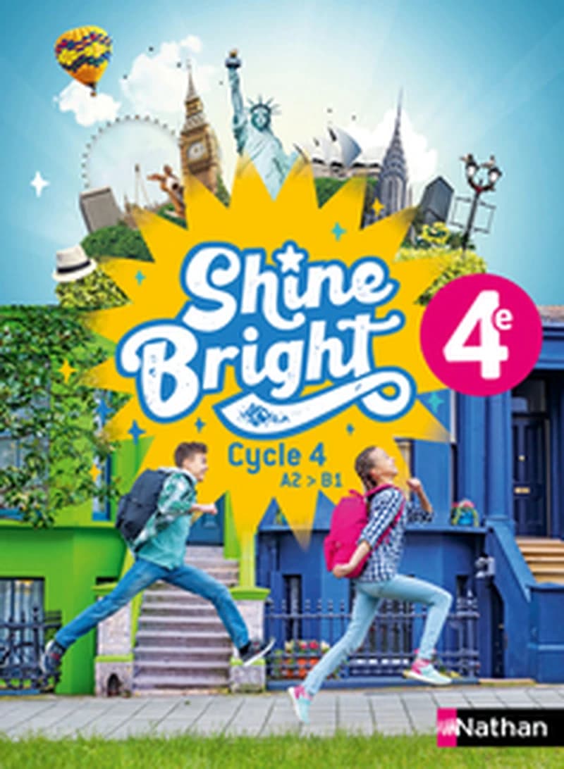 Shine Bright : anglais ; 4e ; A2>B1 ; livre de l'élève (édition 2023)