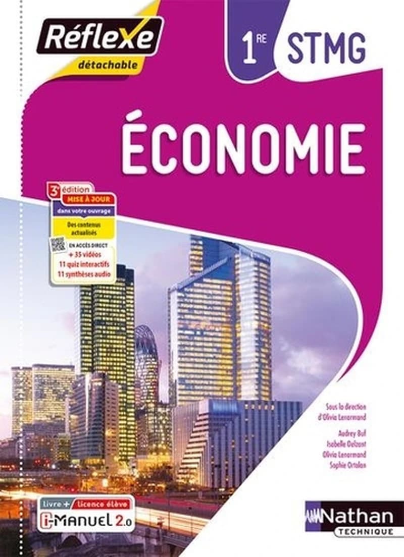 Économie : 1re STMG (3e éd. mise à jour) sous la direction d'Olivia Lenormand ; [rédacteurs], Audrey Buf, Isabelle Delzant, Olivia Lenormand... [et al.]