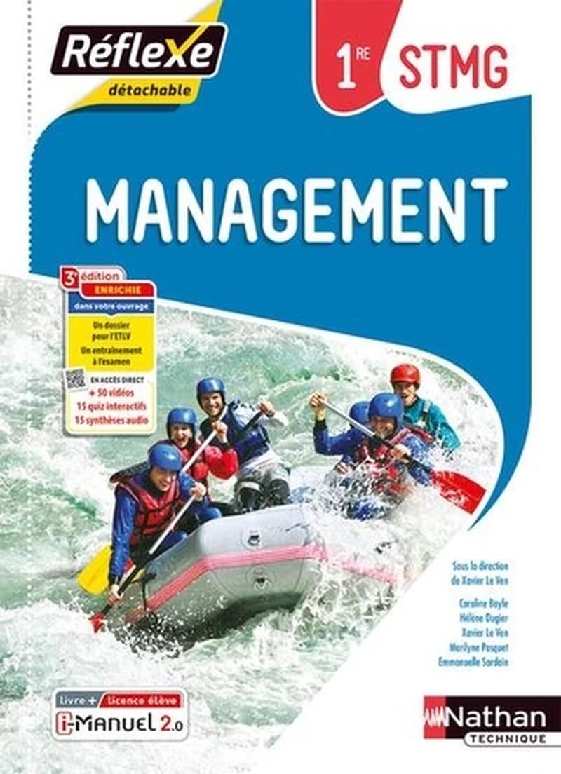 Management : 1re STMG (3e éd. enrichie) sous la direction de Xavier Le Ven ; Caroline Bayle, Hélène Dugier, Xavier Le Ven... [et al.]