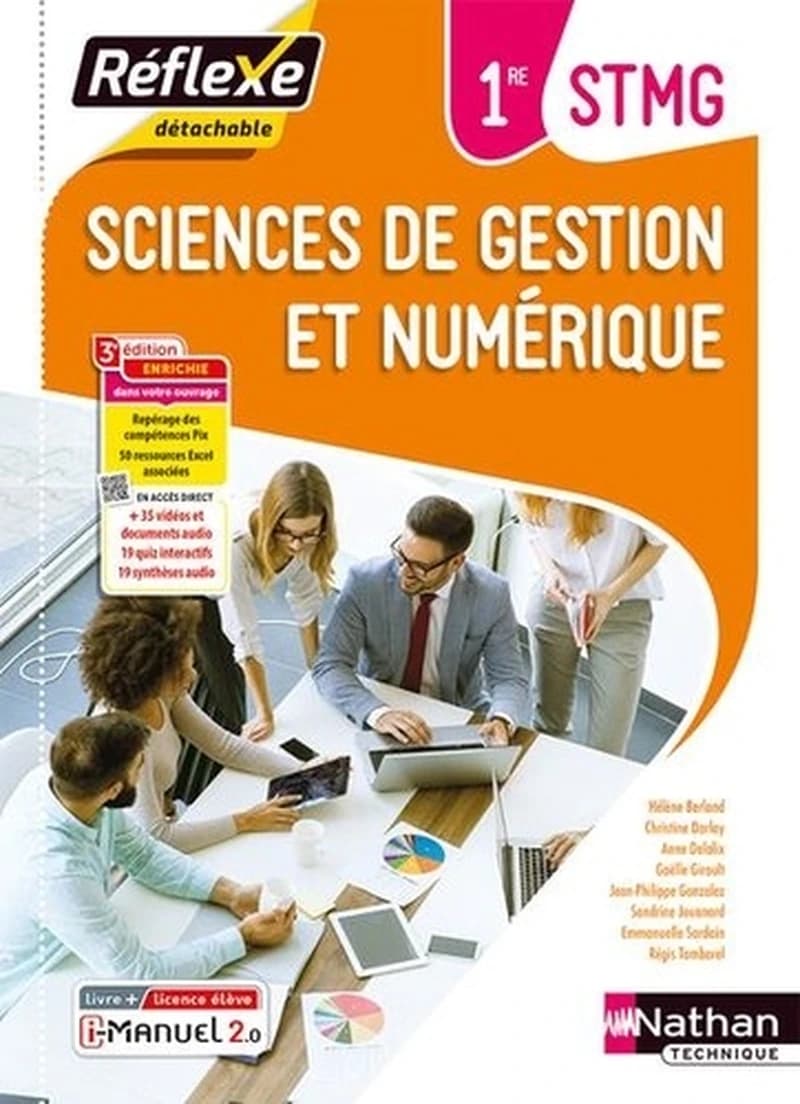 Sciences de gestion et numérique : 1re STMG (3e éd. enrichie) Hélène Berland, Christine Darlay, Anne Delalix... [et al.]