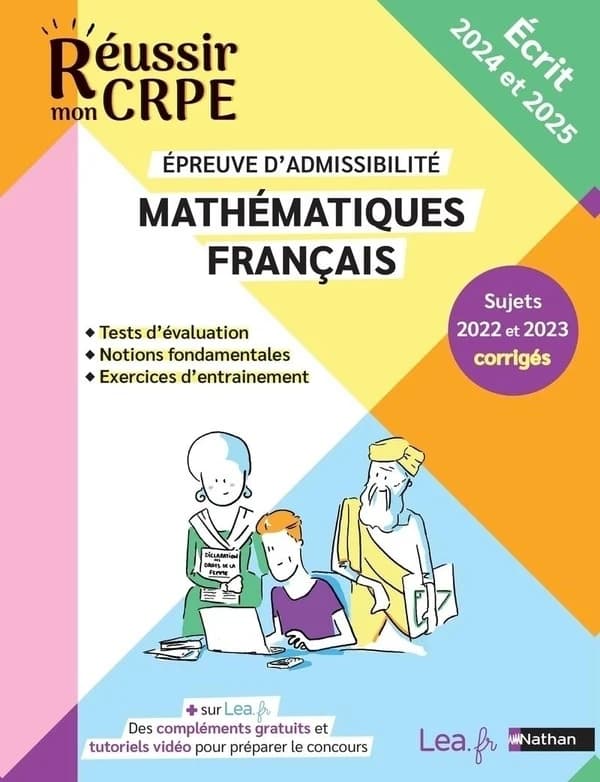 Mathématiques, français : épreuve d'admissibilité : écrit 2024 et 2025