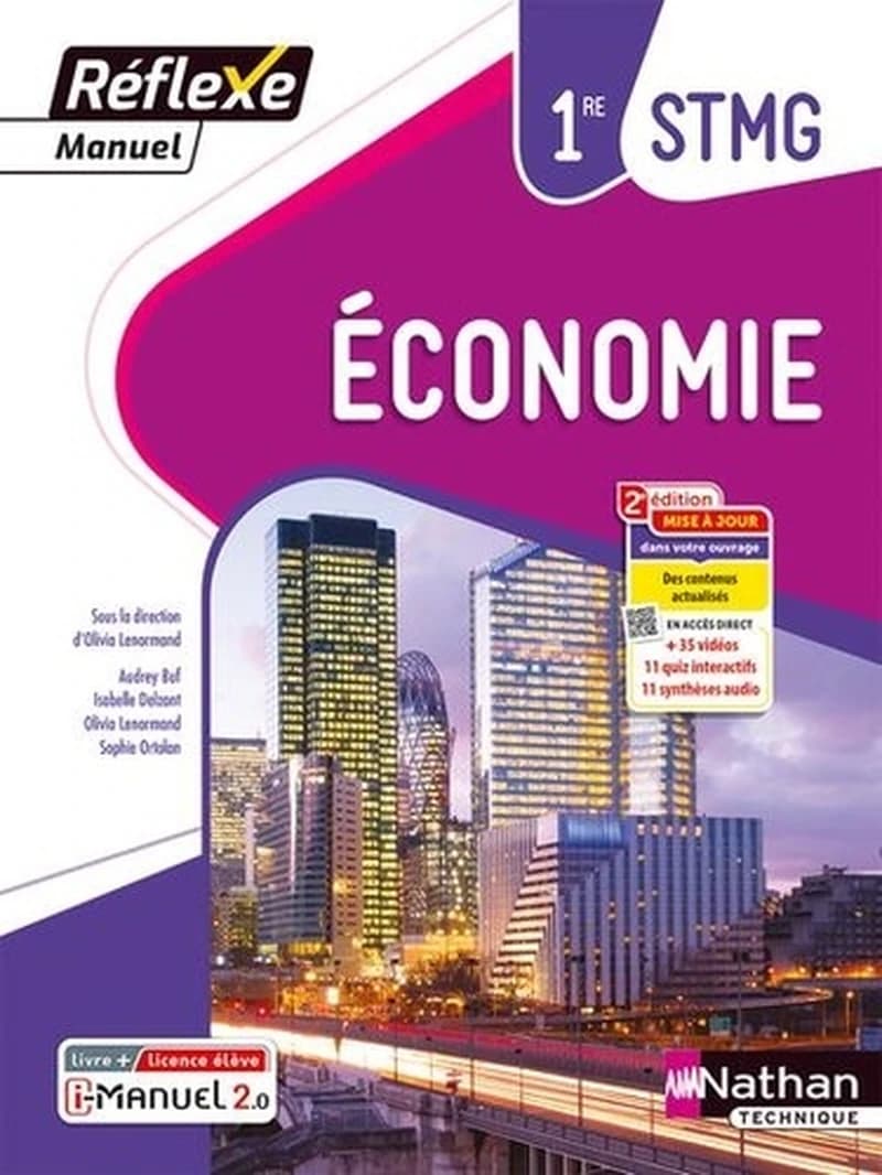 Économie : 1re STMG (2e éd. mise à jour) sous la direction d'Olivia Lenormand ; [rédacteurs], Audrey Buf, Isabelle Delzant, Olivia Lenormand... [et al.]